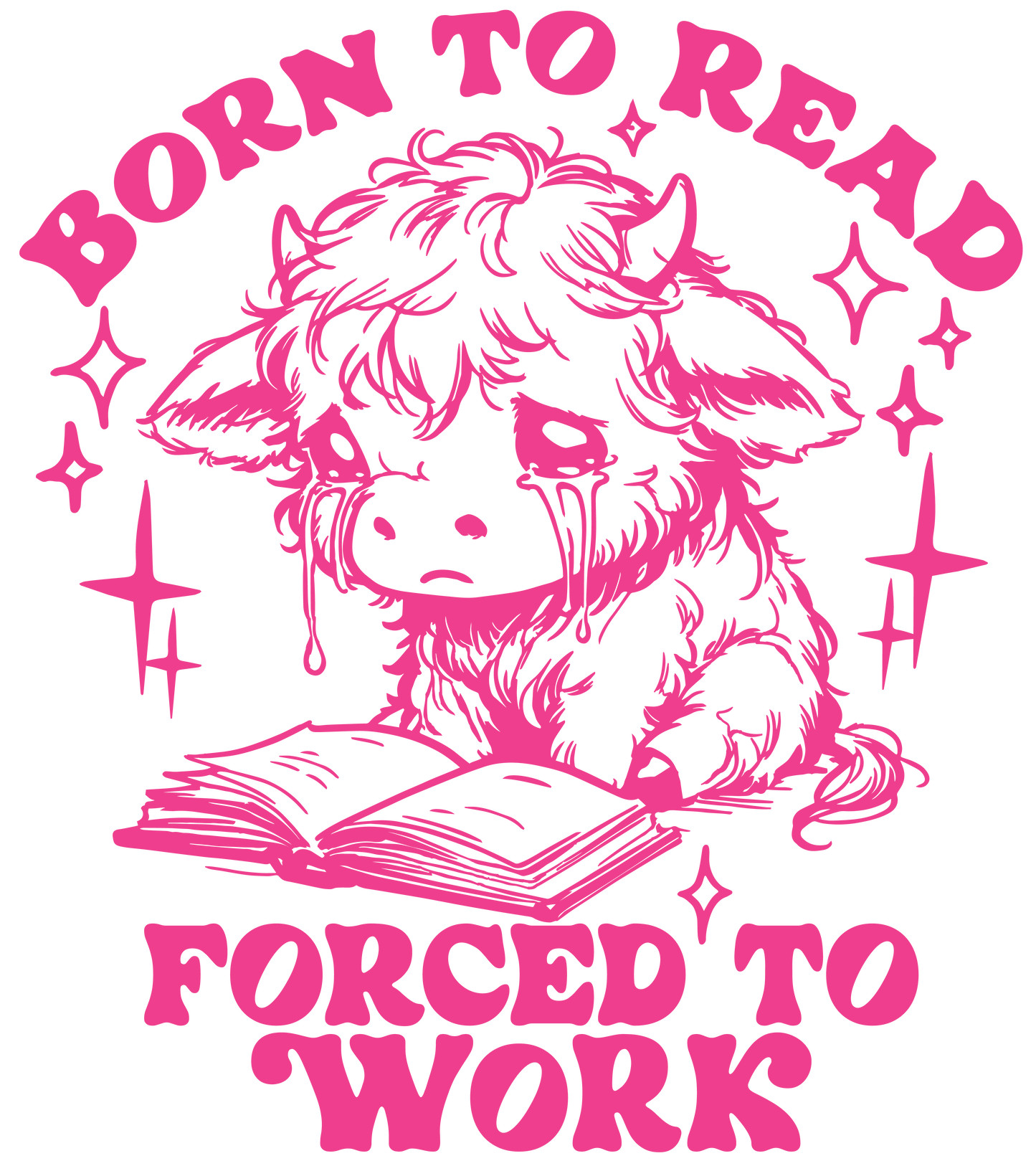 "Born to Read, Forced to Work" Camiseta – diseño tierno y brutalmente honesto